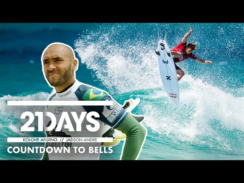 21Days: Kolohe Andino / Jadson Andre | Countdown to Bells