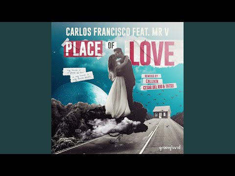 Place Of Love (Cesar del Rio & Tatsu Rebuilt Mix)