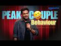 Peak Couple Behaviour Zakir Khan Delulu Express Standup Comedy Prime Video India Funny