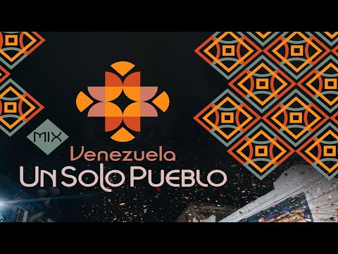 Mix Venezuela Un Solo Pueblo | Video oficial