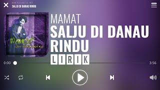 Download lagu Mamat - Salju Di Danau Rindu [Lirik] mp3