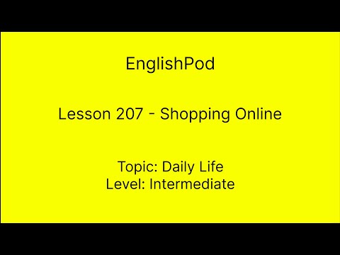 EnglishPod 207 - Shopping Online