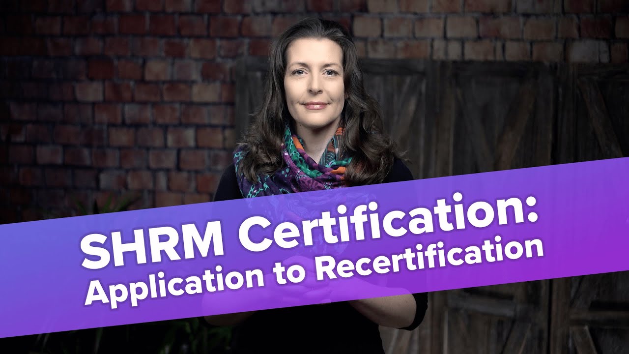 SHRM Certification: Application to Recertification