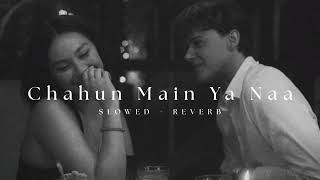 Download lagu Chahun Main Ya Naa (Slowed Reverb) | Arijit Singh | Aashiqui 2 | Deep Joshi mp3 Download lagu Chahun Main Ya Naa (Slowed Reverb) | Arijit Singh | Aashiqui 2 | Deep Joshi mp3