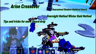 Arise Crossover Afk Method!! Easy Grind Snow Monarch And Mythical Sword!!