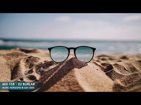 MH 158 - Dj Burlak - Music Horizons @ July 2020