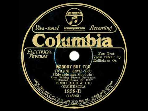 1929 Fred Rich - Nobody But You (Rollickers, vocal)