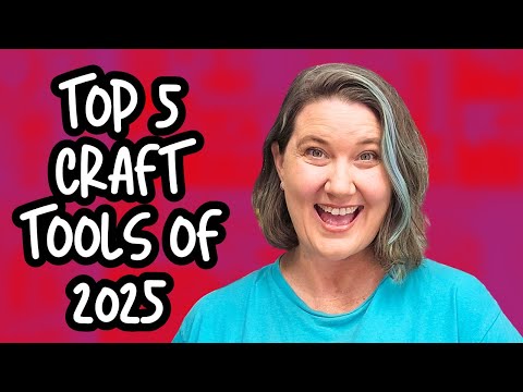 Top 5 Crafting Tools of 2025