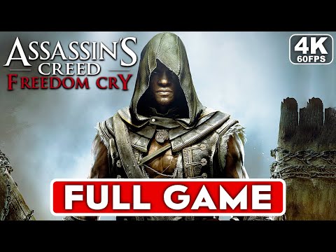 ASSASSIN'S CREED FREEDOM CRY Gameplay Walkthrough FULL GAME [4K 60FPS PC ULTRA] - No Commentary