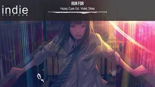 [Vietsub+Lyrics] Hazey Eyes - Run For (feat. Violet Skies)