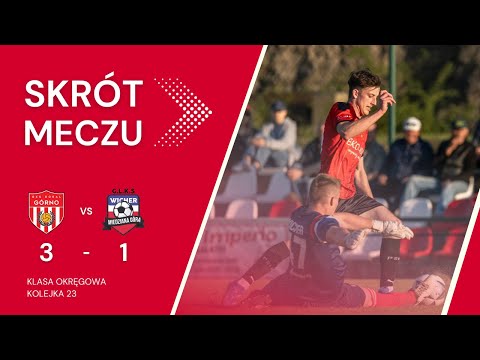 KLASA OKRĘGOWA: Góral Górno 3:1 Wicher Miedziana Góra (01.05.2025) - SKRÓT MECZU