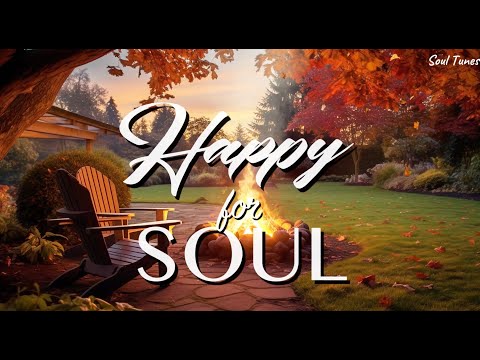 🌷 Happy for Soul - The Melody of Joy - SOULTUNES #melodiesforsoul #relaxing