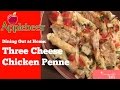 Applebees 3 Cheese Chicken Penne Copt Cat Recipe