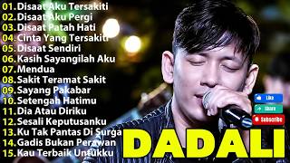 Download lagu Dadali Full Album Galau Sedih Terbaik 2026😭Disaat Aku Tersakiti #Disaat Aku Pergi mp3