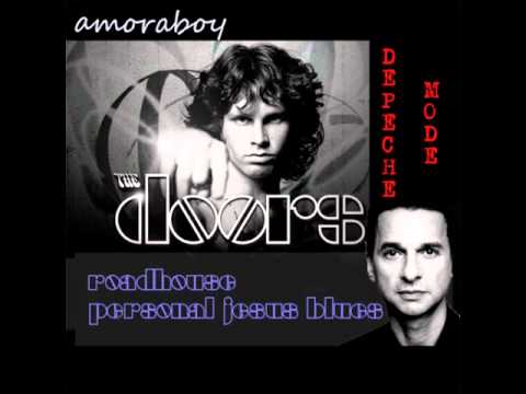 The Doors vs Depeche Mode - Roadhouse Personal Jesus Blues