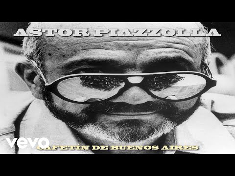 Astor Piazzolla - Se Fue Sin Decir Adiós (Audio)
