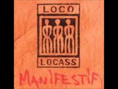 Loco Locass-Manifestif (avec paroles)