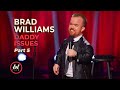 Brad Williams Daddy Issues Part 5 LOLflix