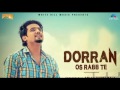 Dorran Os Rabb Te A Kay Full Song