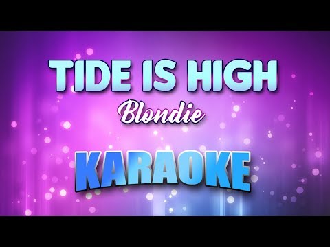 Blondie - Tide Is High (Karaoke & Lyrics)