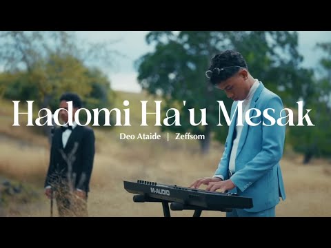 Zeffsom & Deo Ataide - Hadomi Hau Mesak (lyrics)
