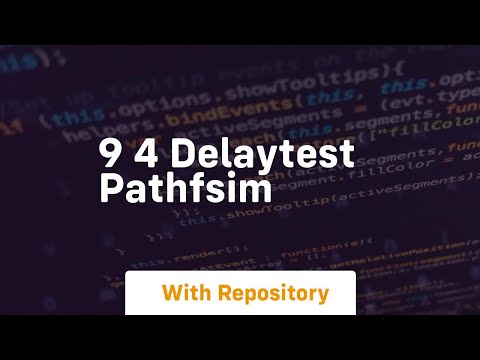 9 4 delaytest pathfsim