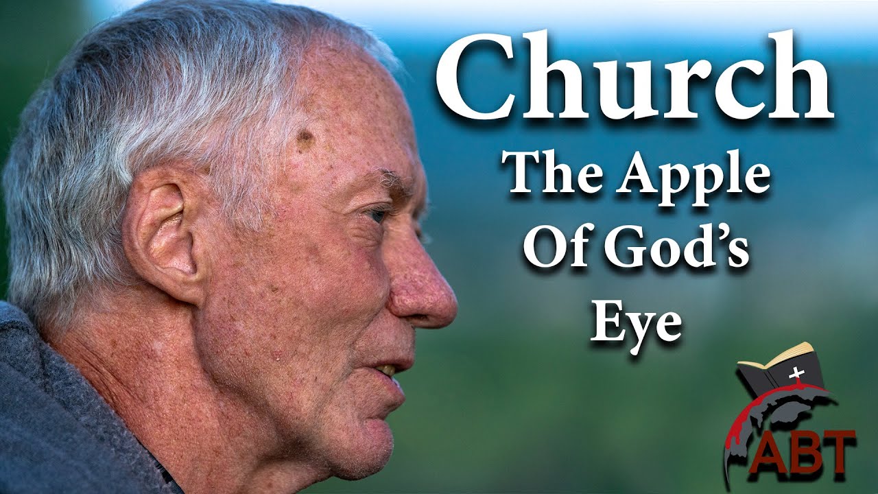 The Church, The Apple Of God's Eye - Val Yoder