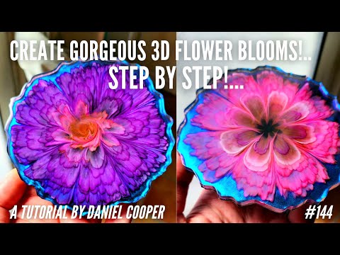 #144. GORGEOUS 3D FLOWER BLOOMS! A Resin Art Tutorial by Daniel Cooper