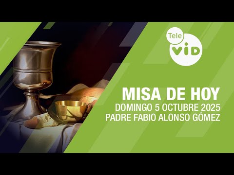 Misa de hoy ⛪ Domingo 5 Octubre de 2025, Padre Fabio Alonso Gómez #TeleVID #MisaDeHoy #Misa