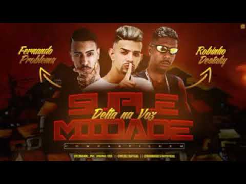 ROBINHO DESTAKY E FERNANDO PROBLEMA E MC DELTA SUPLE MALDADE