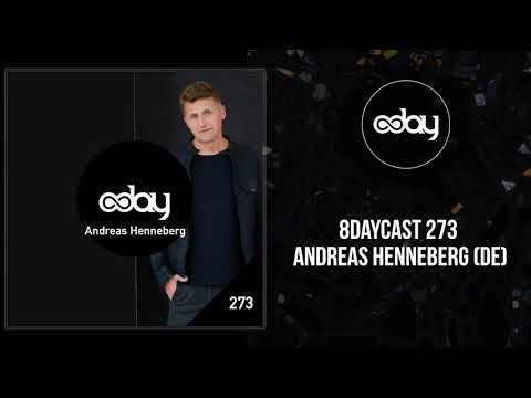 [Techno Set] 8dayCast 273 - Andreas Henneberg (DE)