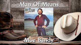 Moe Bandy - Man Of Means