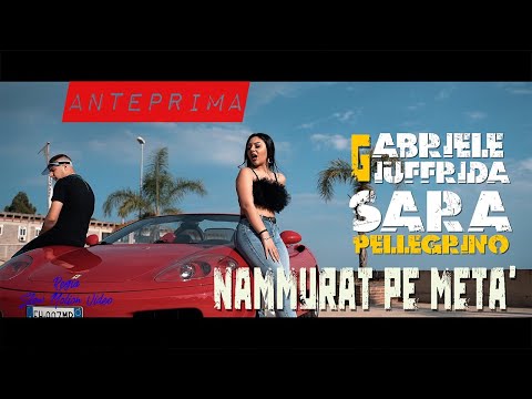 Gabriele Giuffrida ft Sara Pellegrino - Nammurat pe metà (Anteprima 2021)