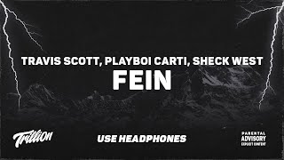 Travis Scott - FE!N ft Playboi Carti & Sheck W