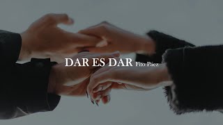Fito Páez - Dar es dar [letra]
