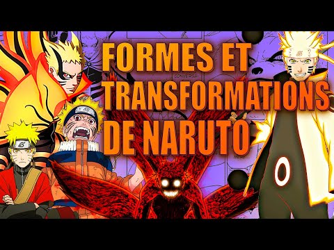 Naruto: Toutes les Formes et Transformations de Naruto