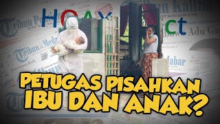 Hoax or Fact: Benarkah Petugas Medis Memisahkan Anak dan Ibunya? Ini Faktanya