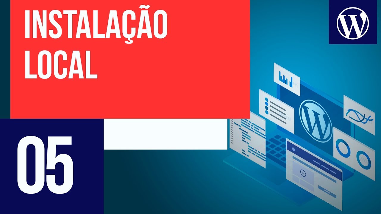 Instalando o WordPress no seu PC - Curso WordPress #05