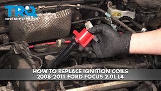 How to Replace Ignition Coils 2008-2011 Ford Focus 2.0L L4