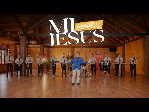 MI AMADO JESUS - FELIPE ALGUA & MINISTROS DE LA ALABANZA | Video Oficial