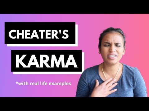 Do Cheater's Get Their Karma (with real life examples)