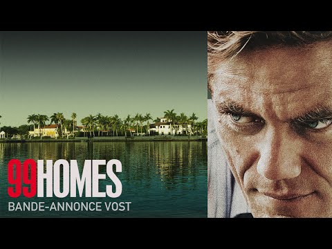99 HOMES - Bande Annonce VOST