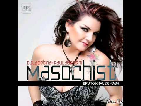 Lapetina vs Fernando Malli, Fepoo & Tommy Love - Masochist (feat. Paula Bencini) (Bruno Knauer Mash)