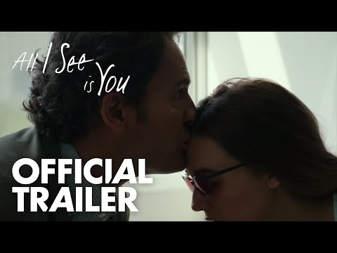 All I See Is You (Trailer)
