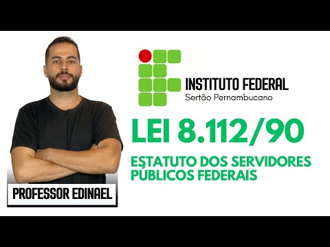IFPE + IFMA + IFPA + IF SERTÃO COMPETITION - Legislation - Law No. 8.112/1990 (Legal Regime)