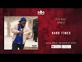 Rod Wave Hard Times Official Audio