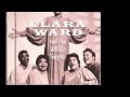 Clara Ward-Will The Circle Be Unbroken