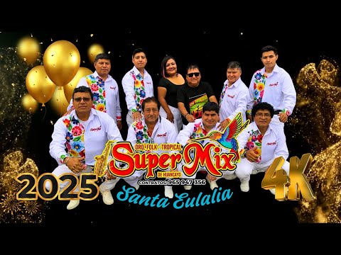 ORQUESTA SUPER MIX DE HUANCAYO EN SANTA EULALIA CHOSICA FESTIVAL DE LA PACHAMANCA/HUAYLAS SUPER MIX
