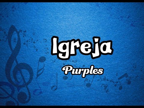 Igreja - Purples