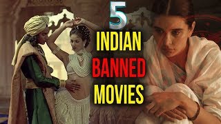 TOP 5 BANNED MOVIES  INDIAN MOVIES  BOLLYWOOD BLOC